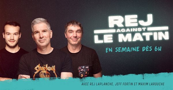 Rej Against Le Matin
