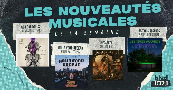 Des nouveautés de Hollywood Undead, Megadeth, Goo Goo Dolls et de plusieurs autres!