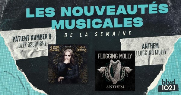 Nouveautés de la semaine : Ozzy Osbourne, Nickelback, Black Veil Brides, Flogging Molly et plusieurs autres