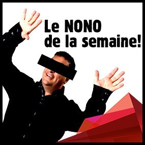 Le Nono de la semaine
