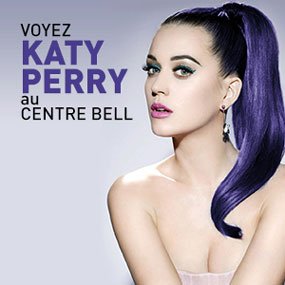 Le 102,1 CKOI vous envoie voir KATY PERRY au CENTRE BELL