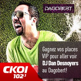 Gagnez vos places VIP pour aller voir DJ Dan Desnoyers au Dagobert!
