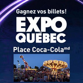 Gagnez vos billets pour Expo Québec/ Place Coca-Cola