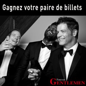 Gagnez une paire de billets pour FOREVER GENTLEMAN