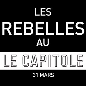 Les Rebelles au Capitole!
