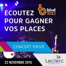 Gagnez une paire de billets pour le Concert privé de Leclerc Communication