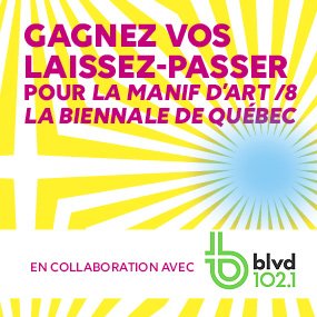 Le Musée national des beaux-arts du Québec accueille Manif d'art 8