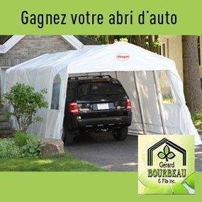 Gagnez votre abri d'auto grâce à Gérard Bourbeau et Fils.