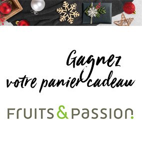 Remportez un panier-cadeau Fruits & Passion!