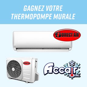 Gagnez votre thermopompe murale Accair inc!