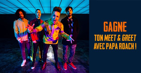 Gagnez votre Meet & Greet avec Papa Roach!