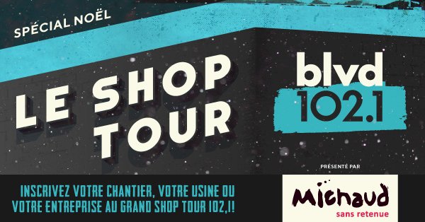 Le grand Shop Tour 102,1 Spécial Noël!