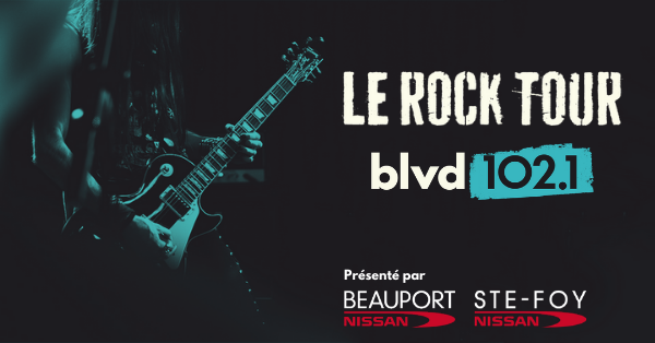 Le Rock Tour BLVD 102,1!