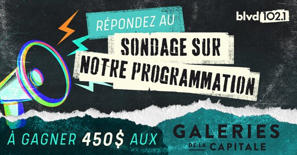 Répondez au sondage web sur BLVD 102,1