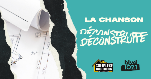 La chanson déconstruite Complexe habitation St-Augustin