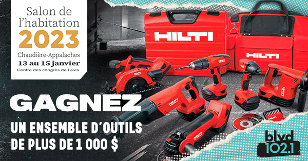 Gagnez un ensemble d'outils Hilti grâce au Salon de l'habitation Chaudière-Appalaches