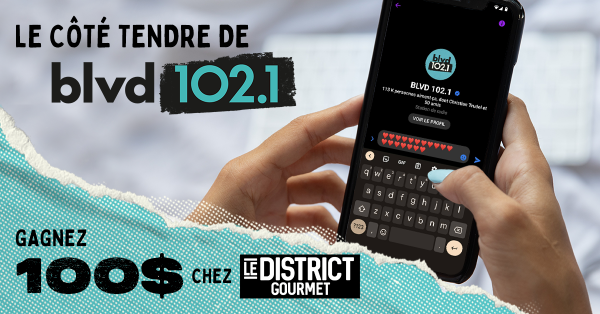 District Gourmet présente : Le côté tendre de BLVD 102,1