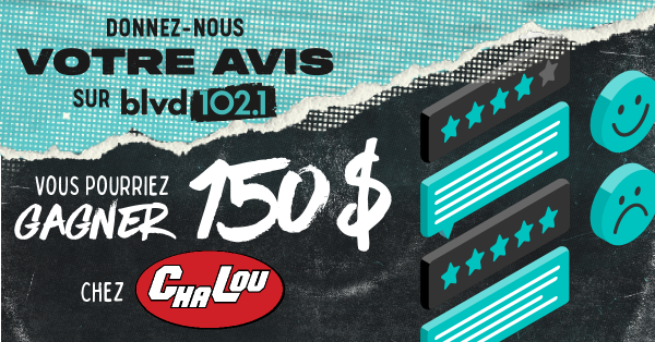 DONNEZ-NOUS VOTRE AVIS SUR BLVD 102.1