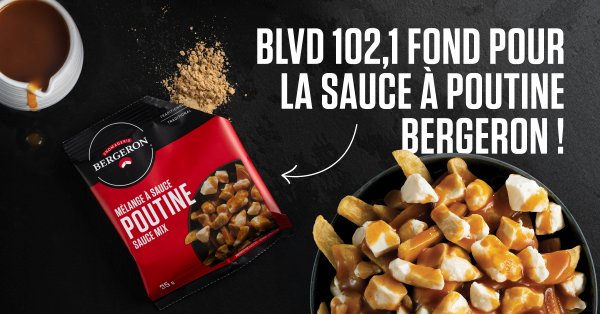 BLVD fond pour la poutine Bergeron! 