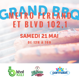 Venez célébrer avec nous le Grand BBQ Métro Ferland!
