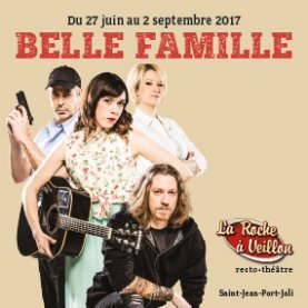 Le pièce Belle Famille à la Roche à Veillon
