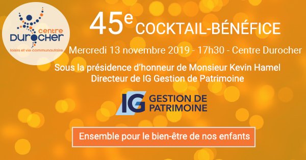 45e cocktail-bénéfice du Centre Durocher