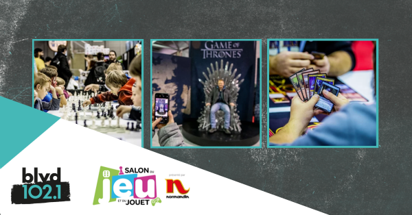 BLVD 102,1 vous invite au Salon du Jeu et du Jouet