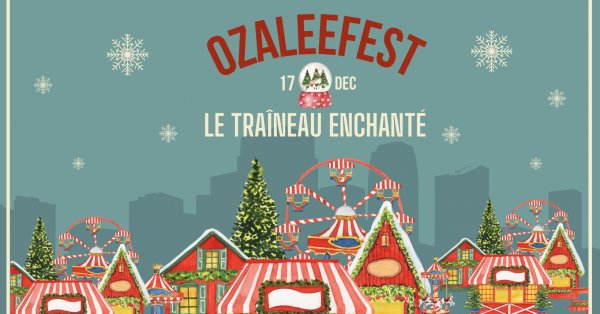 Le OzaleeFest-Le Traîneau Enchanté