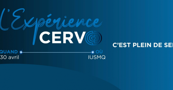 L'Expérience CERVO