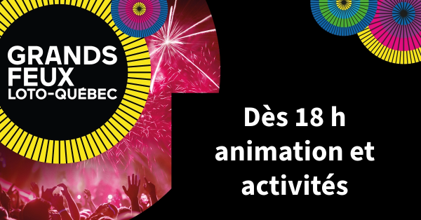 Les Grands Feux Loto-Québec !